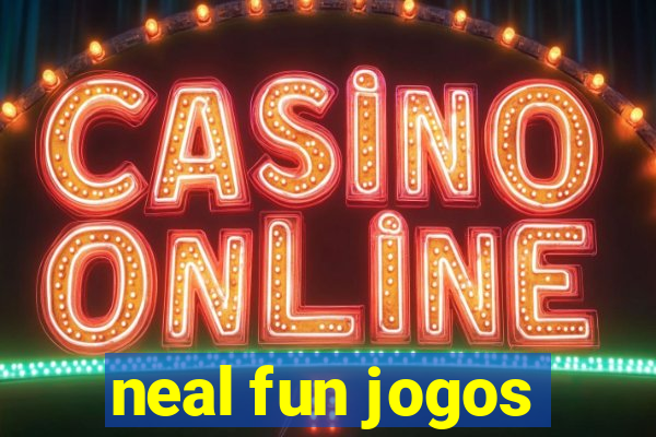 neal fun jogos